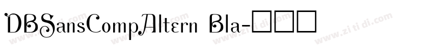 DBSansCompAltern Bla字体转换